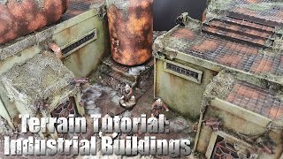 Warhammer 40k Terrain Tutorial: Industrial Buildings