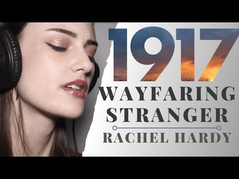 Wayfaring Stranger (from 1917) - cover by Rachel Hardy x Kaiser Cat Cinema