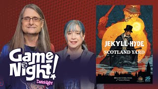 GameNight! DateNight! S02E09 Jekyll & Hyde vs. Scotland Yard - How to Play and Playthrough