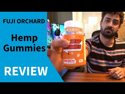 Just what you want to know: FUJI ORCHARD Hemp Gummies