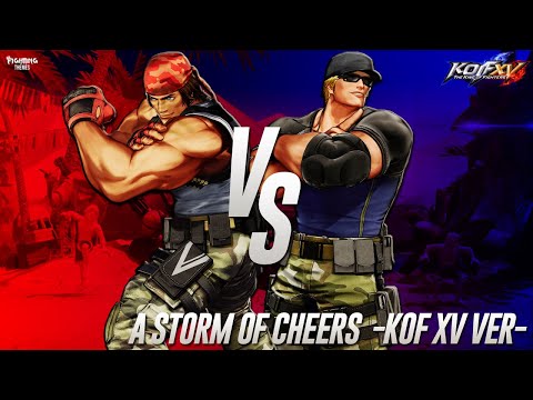 KOF XV OST - A Storm of Cheers  -KOF XV ver.- (Ralf VS Clark Destiny Battle Theme)