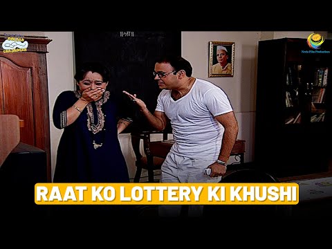 Raat Ko Lottery Ki Khusi! | Taarak Mehta Ka Ooltah Chashmah | तारक मेहता का उल्टा चश्मा