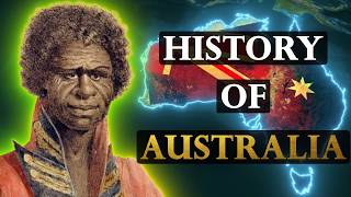 The Entire History of Australia