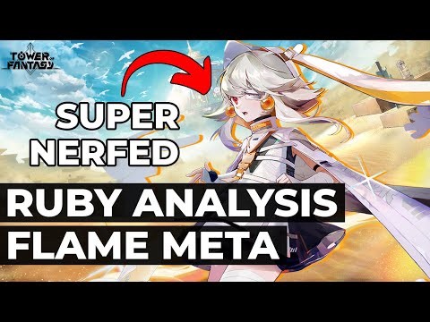 Ruby Analysis & The Flame Meta ~ Should You Pull? (Global Version) | Tower of Fantasy