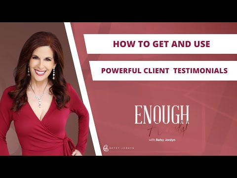 How to Get and Use Powerful Client Testimonials