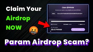 🤬PARAM LABS UPDATE: Claim your $Param Airdrop NOW !!!