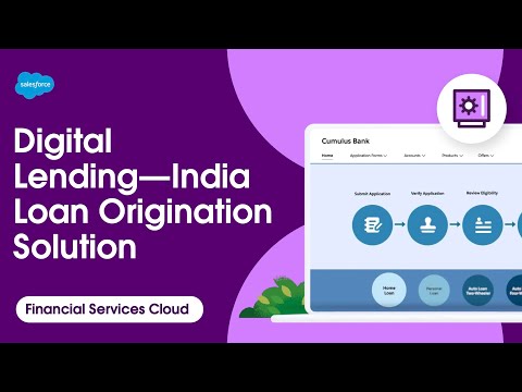 Get to Know the Digital Lending—India Loan Origination Solution | Financial Services Cloud