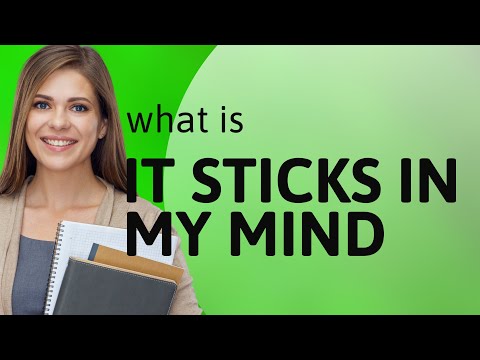 Unforgettable Phrases: Understanding "It Sticks in My Mind"