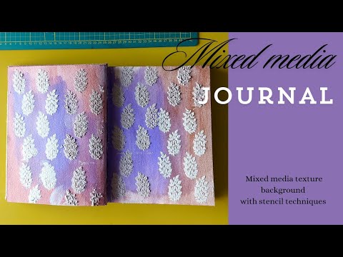 Mixed media journal page : mixed media texture background with stencil techniques #mixedmediaart