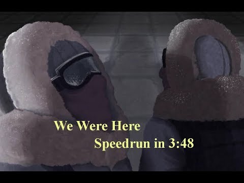 We Were Here in 3:48 (Former World Record)