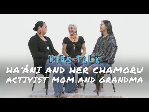 Nihi! KIDS TALK Ha'åni and Her Chamoru Activist Mom and Grandma | KIDS TALK | Nihi!