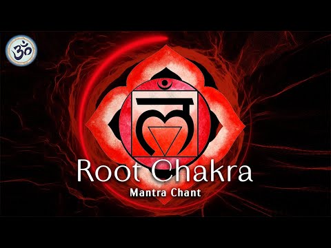 Root Chakra Healing Chant, Mantra LAM, Remove Fear & Anxiety, Let Go of Anger & Jealousy