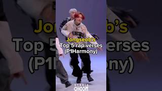 Jongseob's(P1Harmony) top 5 rap verses