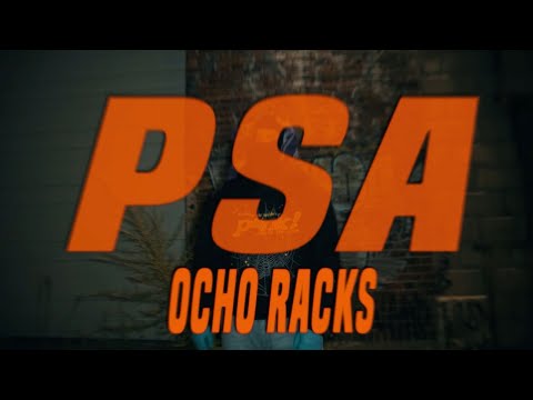 Ocho Racks - PSA (Official Music Video) S&E by @TheOriginalShooter