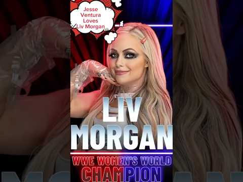 Jessie Ventura loves Liv Morgan Saturday night main event  #livmorgan #snme #shorts #wwe