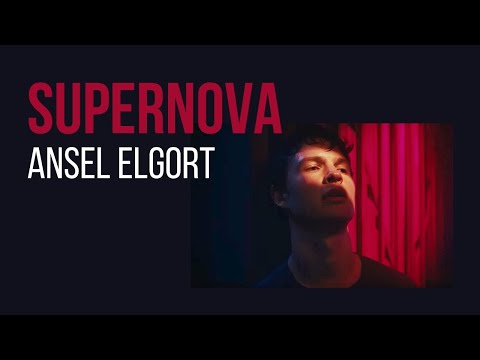 Ansel Elgort - Supernova (Lyric Video)