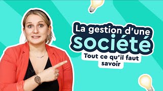 Tout ce qu'il faut savoir sur la gestion d'une société en 2024