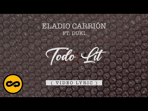 Eladio Carrión ft. Duki - Todo Lit (Letra/Lyrics) | Sol María