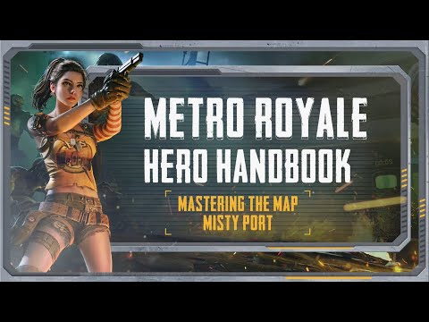 PUBG MOBILE | Metro Royale Hero Handbook - Mastering Misty Port