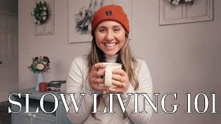 WHAT IS SLOW LIVING? | Slow Living 101 for Beginners