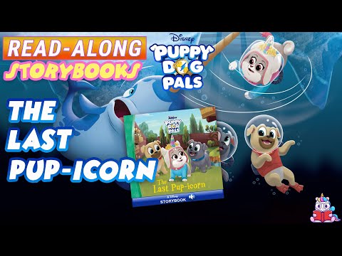 Puppy Dog Pals Read Along Storybooks: The Last Pup-icorn in HD