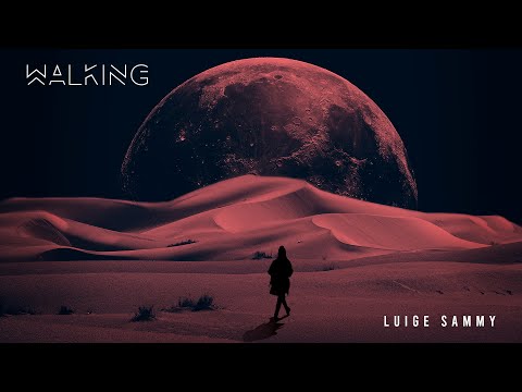 Luige Sammy - Walking