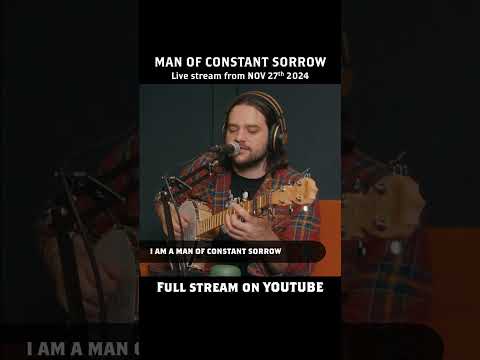 Man of Constant Sorrow | Just the Songs #shorts