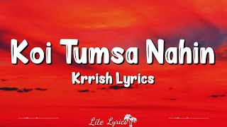 Koi Tumsa Nahin (Lyrics) | Krrish | Shreya Ghoshal, Sonu Nigam