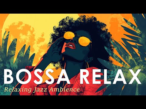 Bossa Nova Relax Vibes ~ Tranquil Jazz Ambience for Your Soul ~ Jazz Alchemy Quartet