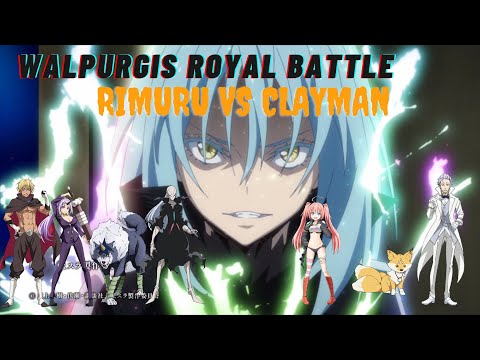 Rimuru vs Clayman Walpurgis Royal battle | The time i got reincarnated as a slime season 2