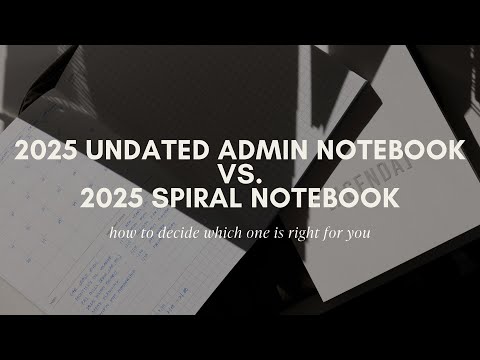 2025 Spiral Notebook vs. 2025 Undated Admin Perfect Bound Notebook | Cloth & Paper