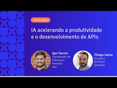 IA acelerando a produtividade e o desenvolvimento de APIs | APIX 2024