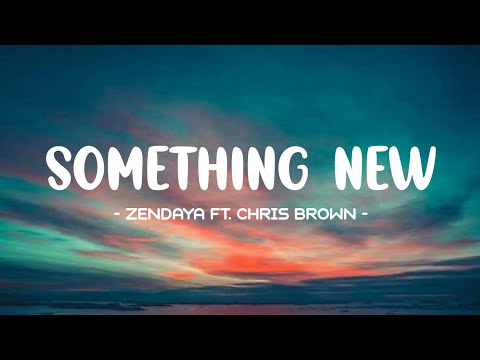 Zendaya ft. Chris Brown - Something New Lyrics 🎵(Tiktok Song) | I wanna try something new, all night