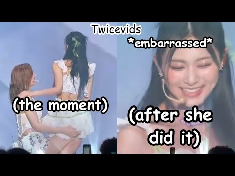 tzuyu felt embarrassed after nayeon made her do it, and then there’s twice