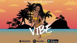 Beach Boii - Vibe (Prod. by WBT Sound x Shocktraderz)