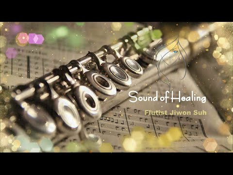 Classic - sound of healing 01 / Flutist Jiwon Suh - 1시간 연속듣기