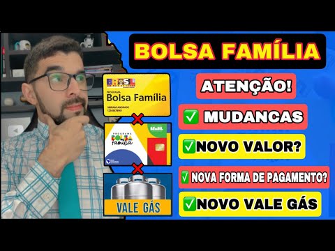 MUDANÇAS NO BOLSA FAMÍLIA E NO VALE GÁS: NOVOS VALORES E NOVA FORMA DE PAGAMENTO NÃO SERÁ DINHEIRO?