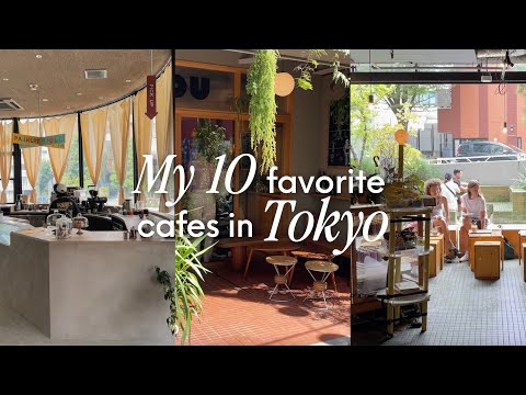 ENG SUB | My Favorite Tokyo Cafes | 10 Cafes to Visit in Tokyo For Coffee, Vibes and Food