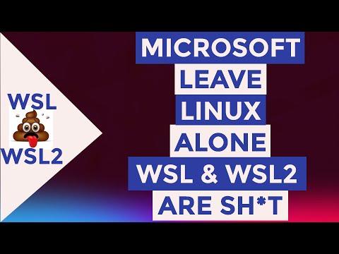 Microsoft Is Destroying Linux – WSL & WSL2 Are Evil!