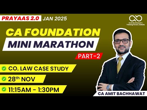 Lec 9: Co. Law Case Study Part-2 | CA Foundation Mini Marathon | Jan 25 | CA Amit Bachhawat