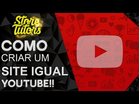 💰 Como criar um site igual ao YOUTUBE ‹ 2018 › 💰