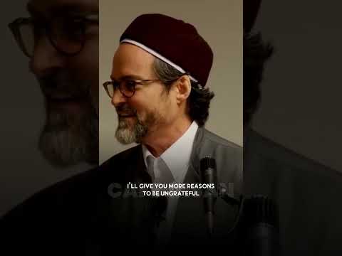 If you’re grateful ~ Shaykh Hamza Yusuf