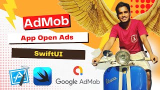 Implementing AdMob App Open Ads in SwiftUI iOS App: Step-by-Step Tutorial | Xcode Admob App Open Ads