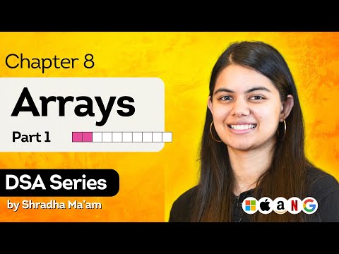 Array Data Structure - Part1 | DSA Series by Shradha Khapra Ma'am | C++