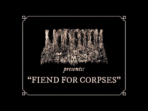 UNDEATH - FIEND FOR CORPSES (OFFICIAL VIDEO)