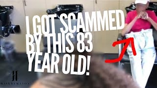 Scammed By an 83 Year Old Client! 🤦🏾‍♀️ | #MasonMonday StoryTime