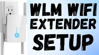 WLM FASTEST WIFI EXTENDER SETUP | NEW 2024 WIFI BOOSTER INSTALLATION