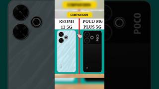 Redmi 13 5G vs Poco M6 Plus 5G