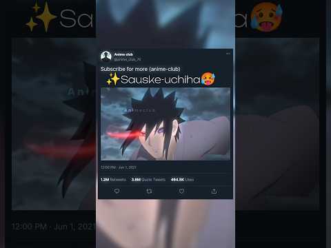 Sauske-uchiha 💥🥵🗣️ || 4k anime editz clips 👀💥 || #4kanimeedit #naruto #sauske #uchiha #ytshorts