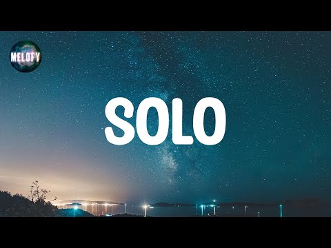 Clean Bandit - Solo (feat. Demi Lovato) (Lyrics)